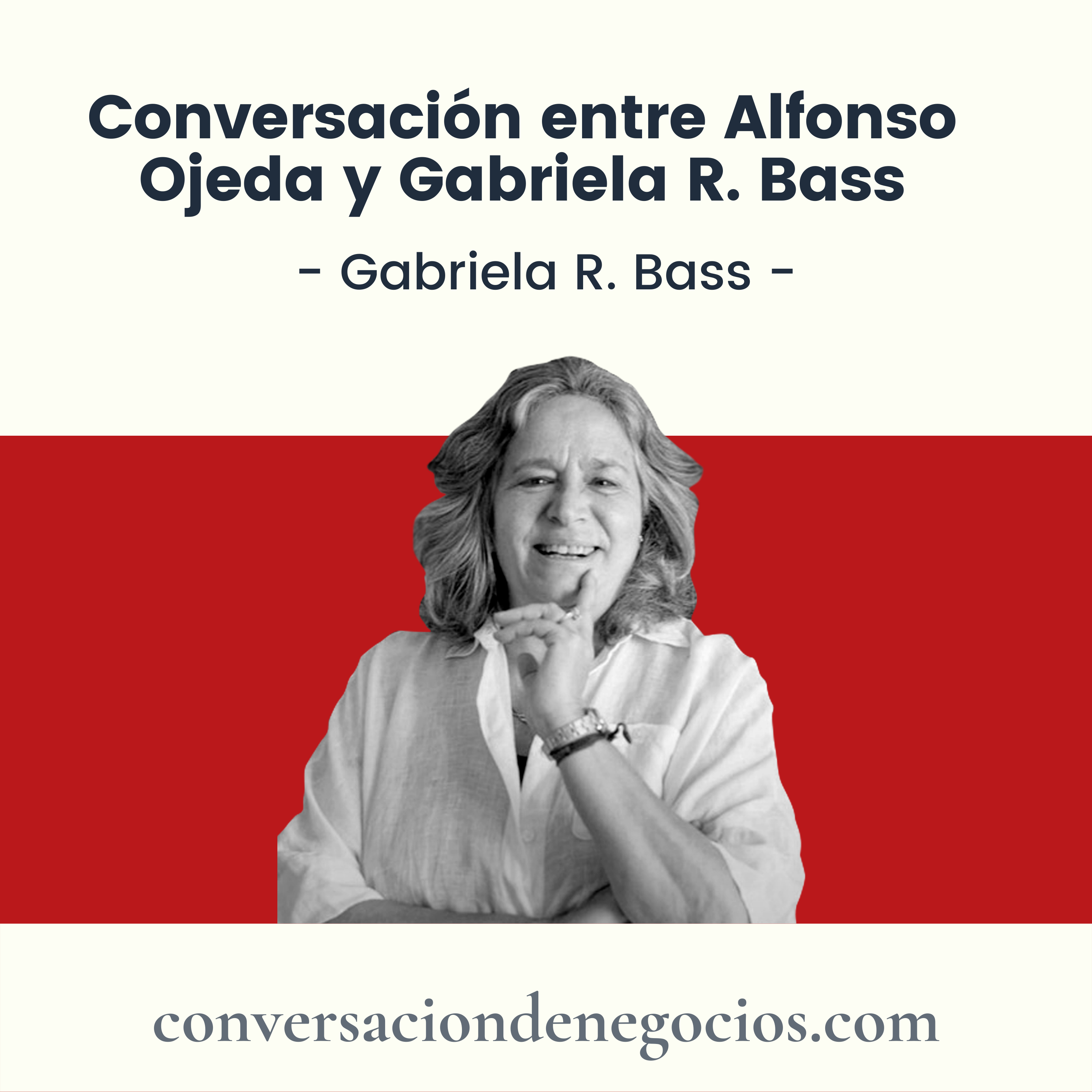 Conversación entre Alfonso Ojeda y Gabriela R. Bass
